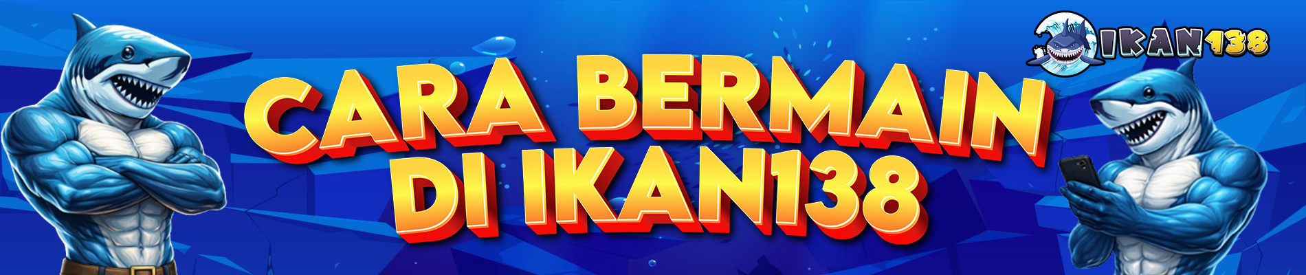 Cara Bermain di Ikan138