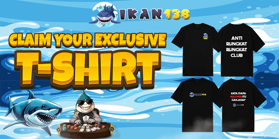 T-SHIRT EXCLUSIVE IKAN138