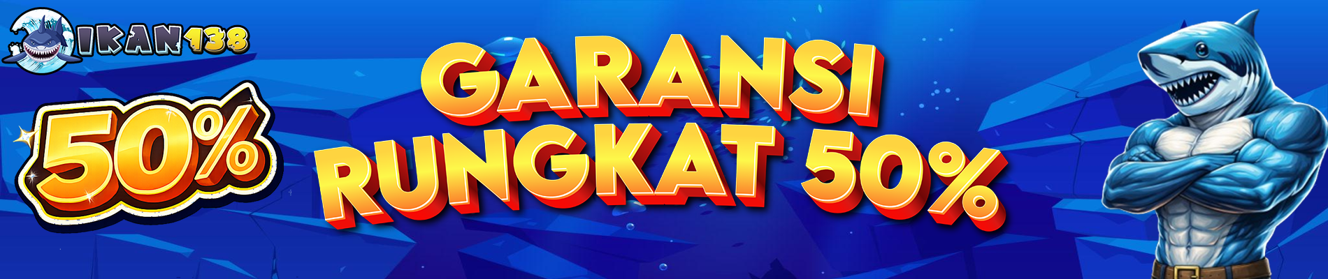 GARANSI RUNGKAD 50%