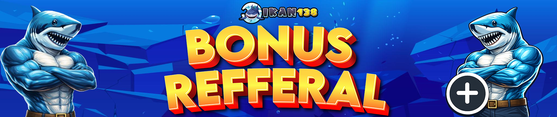 Bonus Refferal