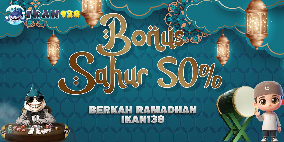 BONUS SAHUR 50%